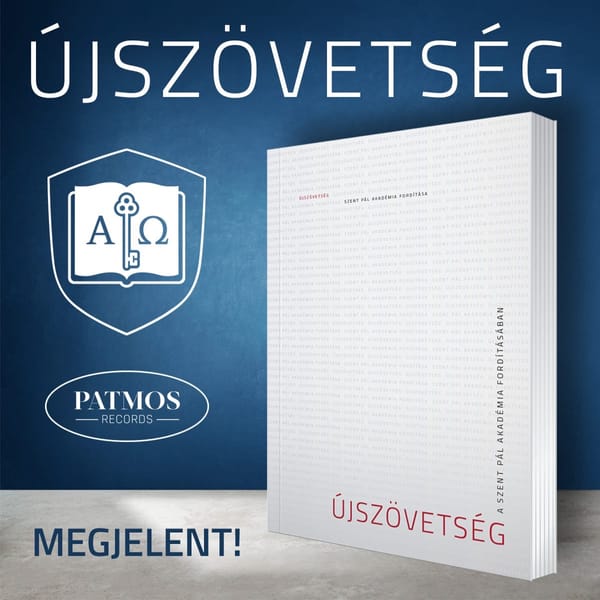 Újszövetség a Szent Pál Akadémia fordításában!