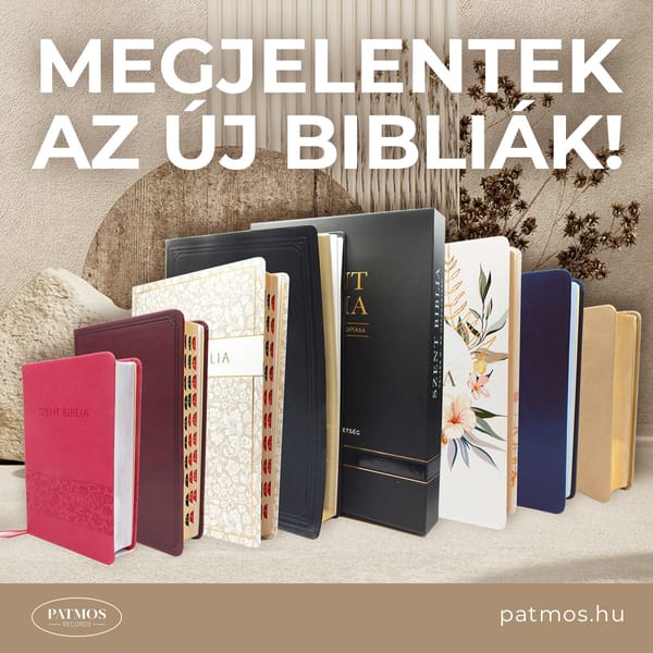 Megjelentek az új Bibliák!